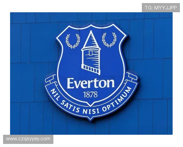 百年劲旅埃弗顿俱乐部的历史传承与英超赛场荣耀追寻 百年劲旅埃弗顿俱乐部的历史传承与英超赛场荣耀追寻